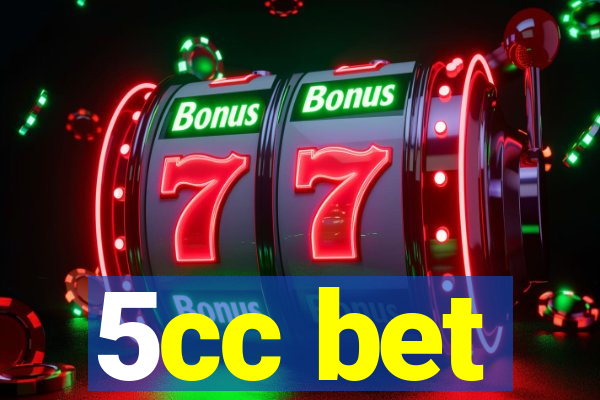 5cc bet